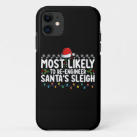 Most Likely To Re Engineer Santas Sleigh Christmas