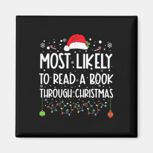Most Likely To Read A Book Matching Family Christm Magnet