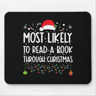 Most Likely To Read A Book Matching Family Christm Mouse Mat
