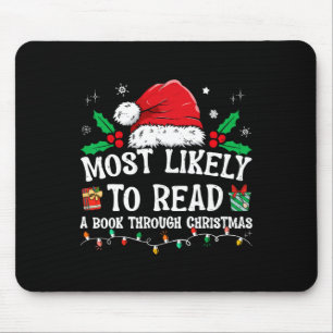 Most Likely To Read A Book Matching Family Christm Mouse Mat