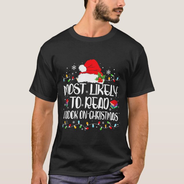 Most Likely To Read A Book On Christmas Family Mat T-Shirt (Front)