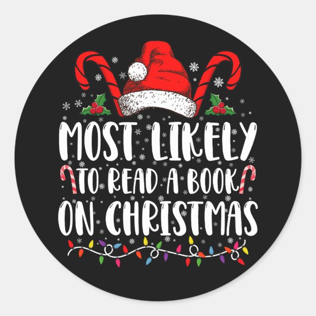 Most Likely To Read A Book On Christmas Matching  Classic Round Sticker (Front)