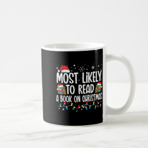 Most Likely To Read A Book On Christmas Matching F Coffee Mug