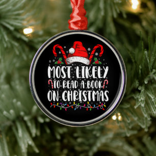 Most Likely To Read A Book On Christmas Matching Metal Tree Decoration
