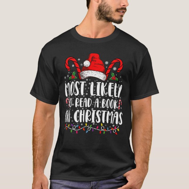 Most Likely To Read A Book On Christmas Matching  T-Shirt (Front)