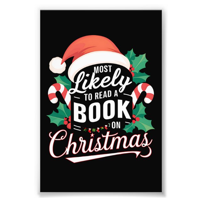 Most Likely To Read A Book On Christmas Photo Print (Front)