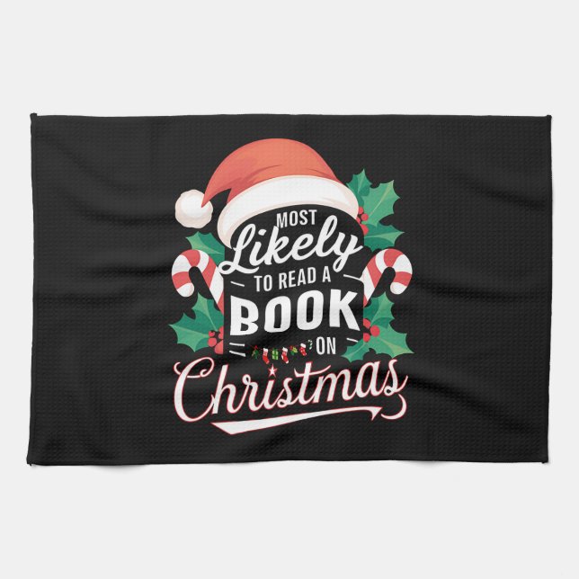 Most Likely To Read A Book On Christmas Tea Towel (Horizontal)