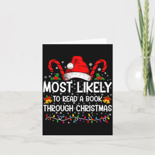 Most Likely To Read A Book Through Christmas  Card