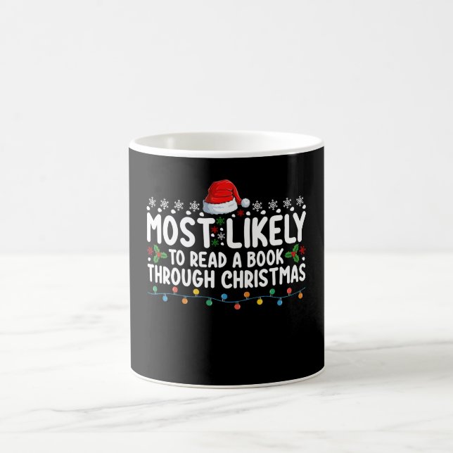 Most Likely To Read A Book Through Christmas Coffee Mug (Center)