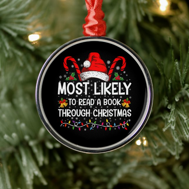 Most Likely To Read A Book Through Christmas  Metal Tree Decoration (Tree)