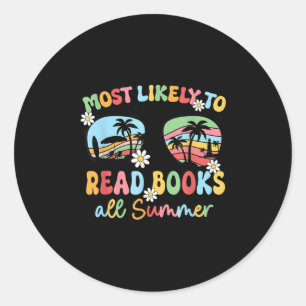 Most Likely To Read Books All Summer Book Lovers Classic Round Sticker