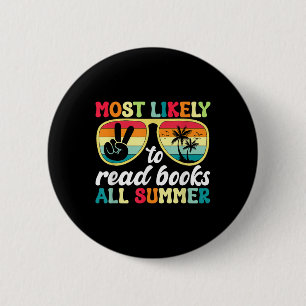 Most Likely To Read Books All Summer Break Teacher 6 Cm Round Badge