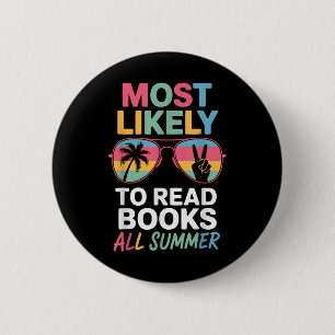 Most Likely To Read Books All Summer Funny Teacher 6 Cm Round Badge