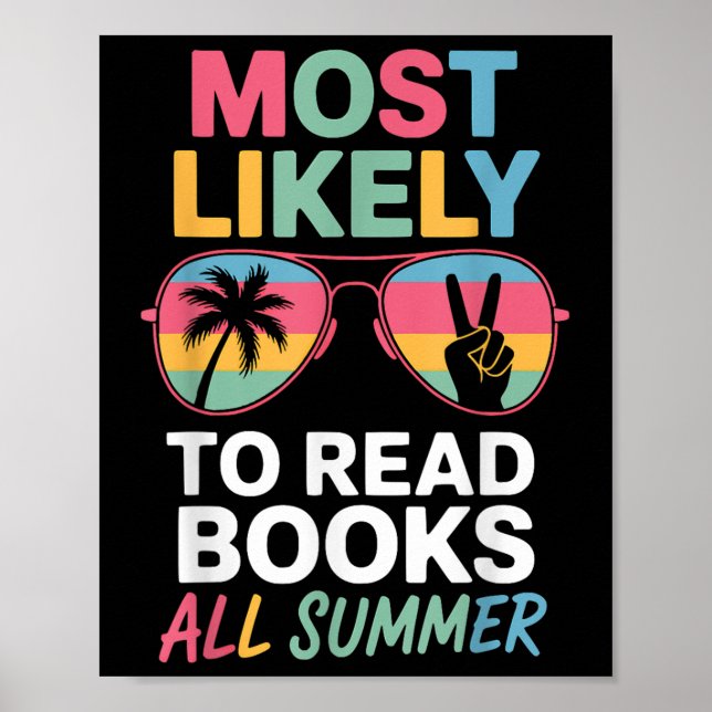 Most Likely To Read Books All Summer Funny Teacher Poster (Front)