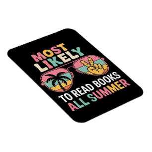 Most Likely To Read Books All Summer Teacher Gift Magnet