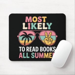 Most Likely To Read Books All Summer Teacher Gift Mouse Mat