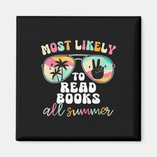 Most Likely To Read Books All Summer Teacher Stude Magnet