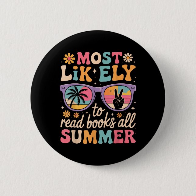 Most Likely To Read Books Summer Teacher Student 6 Cm Round Badge (Front)