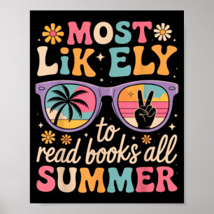 Most Likely To Read Books Summer Teacher Student Poster