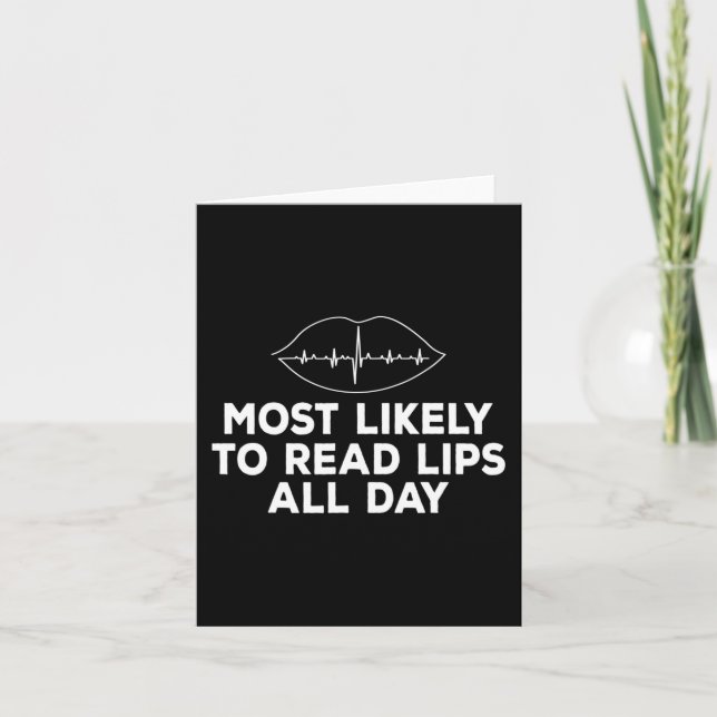 Most likely to read lips Deaf ASL Hearing loss awa Card (Front)