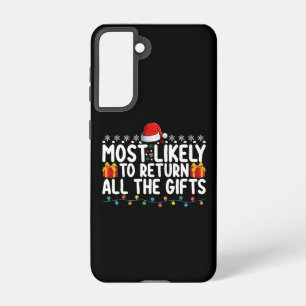Most Likely To Return All The Gifts Christmas Samsung Galaxy Case