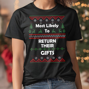 Most Likely to Return Their Gifts Funny Christmas T-Shirt