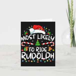 Most Likely To Ride Rudolph Funny Christmas Holida Card