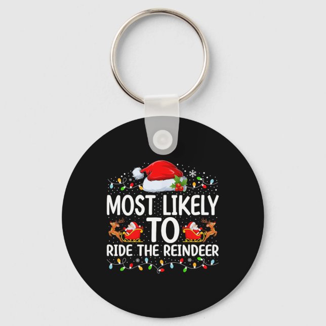 Most Likely To Ride The Reindeer Matching Family C Key Ring (Front)