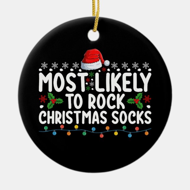 Most Likely To Rock Christmas Socks Family Holiday Ceramic Tree Decoration (Front)