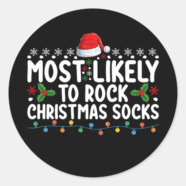 Most Likely To Rock Christmas Socks Family Holiday Classic Round Sticker (Front)