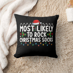 Most Likely To Rock Christmas Socks Family Holiday Cushion