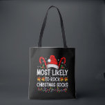 Most Likely To Rock Christmas Socks Funny Xmas Tote Bag<br><div class="desc">Most Likely To Rock Christmas Socks Funny Xmas</div>