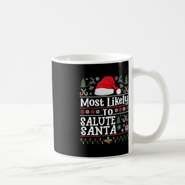 Most likely to Salute Santa- Soldier Christmas Arm Coffee Mug (Right)