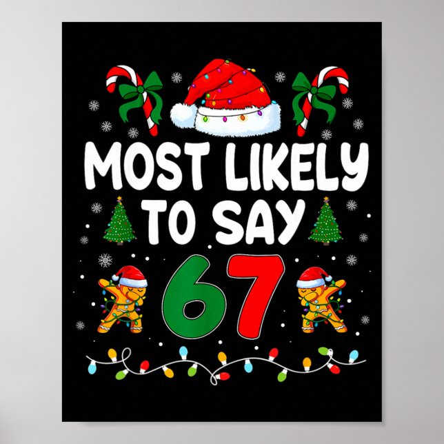 Most Likely To Say 67 Gen Alpha Slang Funny Xmas S Poster (Front)