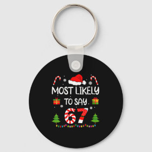 Most Likely To Say 67 Meme Six Seven Santa Christm Key Ring