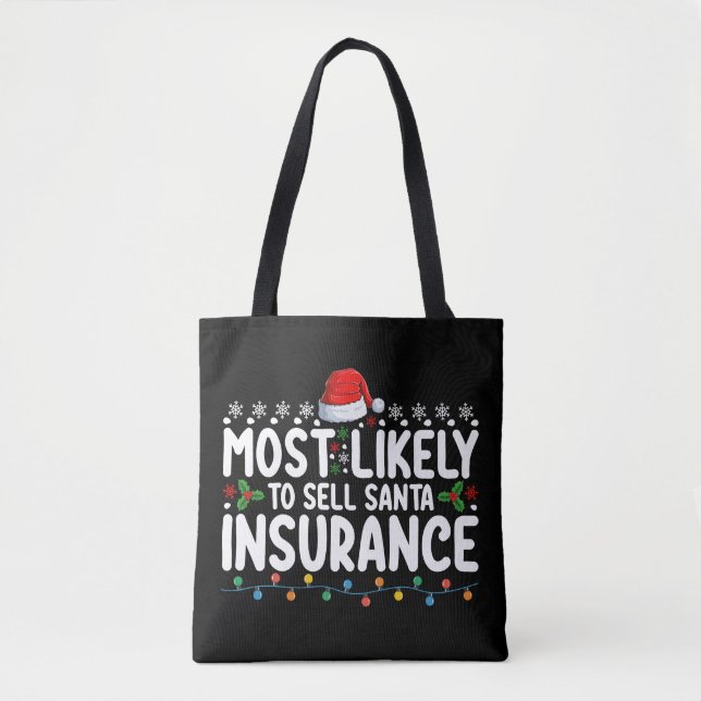 Most Likely To Sell Santa Insurance Christmas Tote Bag (Front)