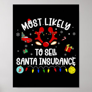 Most Likely To Sell Santa Insurance Xmas Family Ma Poster