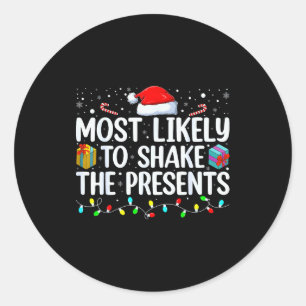 Most Likely To Shake The Family Matching Christmas Classic Round Sticker