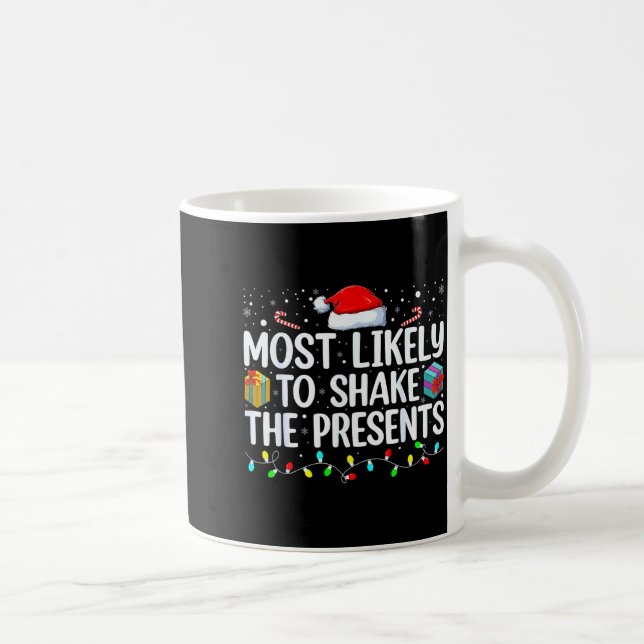 Most Likely To Shake The Family Matching Christmas Coffee Mug (Right)
