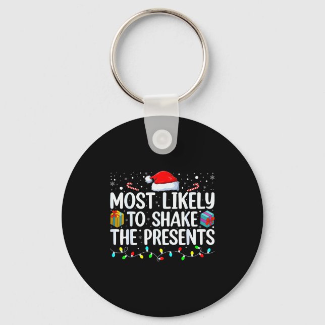 Most Likely To Shake The Family Matching Christmas Key Ring (Front)
