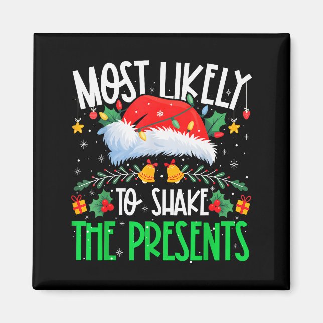 Most Likely To Shake The Funny Matching Xmas  Magnet (Front)