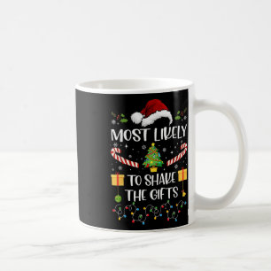 Most Likely To Shake The Gifts Matching Family Chr Coffee Mug