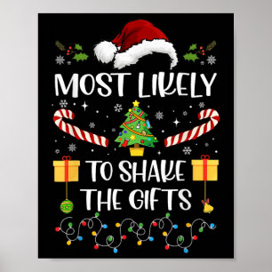 Most Likely To Shake The Gifts Matching Family Chr Poster