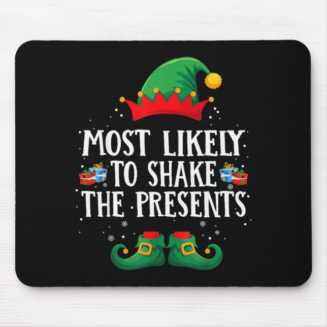Most Likely To Shake The Matching Christmas Elf  Mouse Mat (Front)