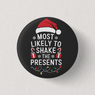 Most Likely To Shake The Presents Christmas 3 Cm Round Badge