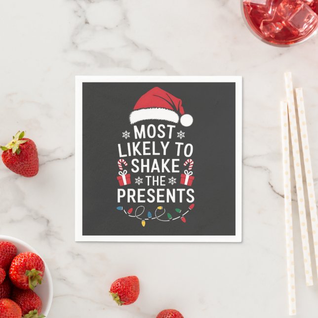 Most Likely To Shake The Presents Christmas   Napkin (Insitu)