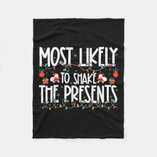 Most Likely To Shake The Presents Family Christmas Fleece Blanket