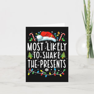 Most Likely To Shake The Presents Family Matching Card