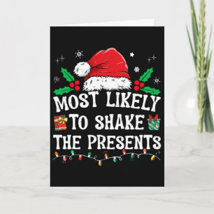 Most Likely To Shake The Presents Family Matching Card