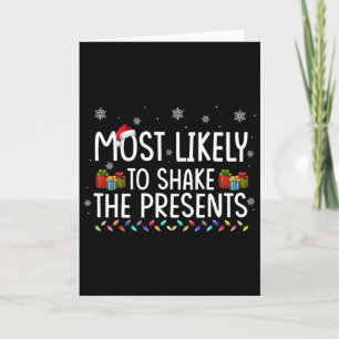Most Likely To Shake The Presents Family Matching  Card